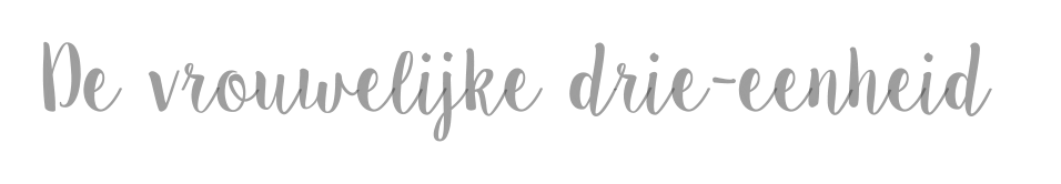 De vrouwelijke drie-eenheid